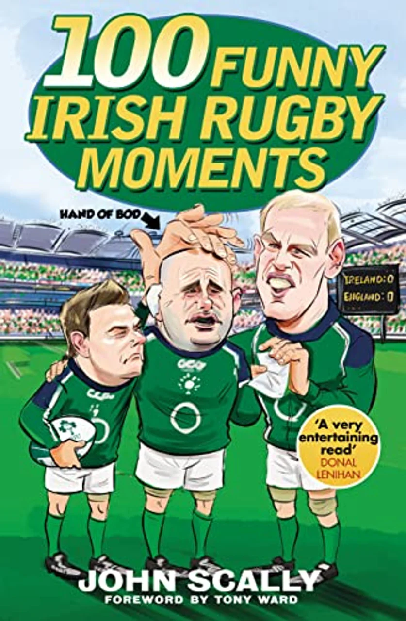 100 Funny Irish Rugby Moments