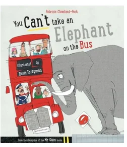 Cant Take An Elephant on The Bus