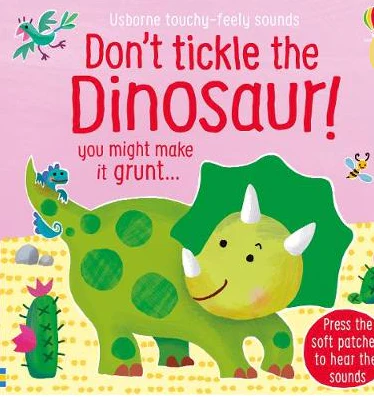 Dont Tickle The Dinosaur