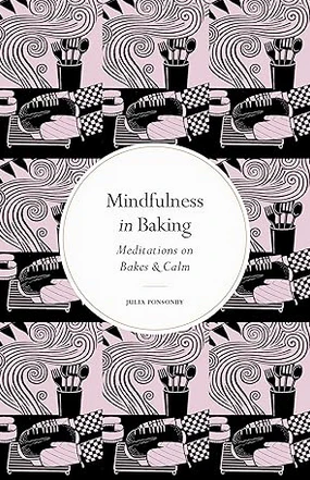 Mindfulness in Baking