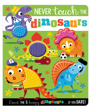 Never Touch The Dinosaurs