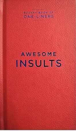 One Liners - Awesome Insults